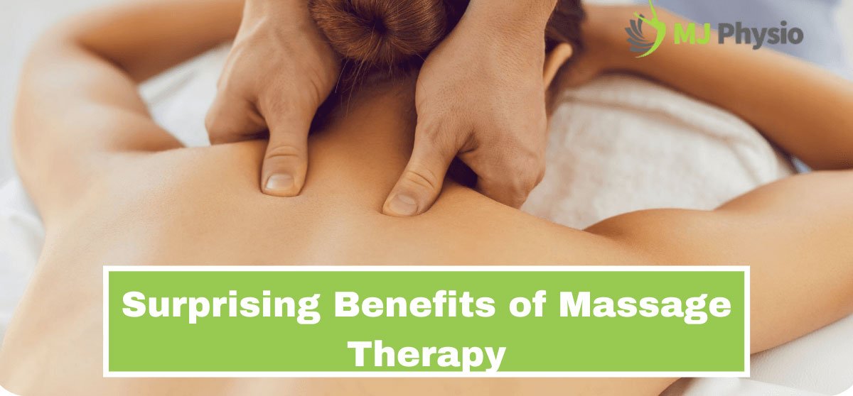 SURPRISING BENEFITS OF MASSAGE THERAPY