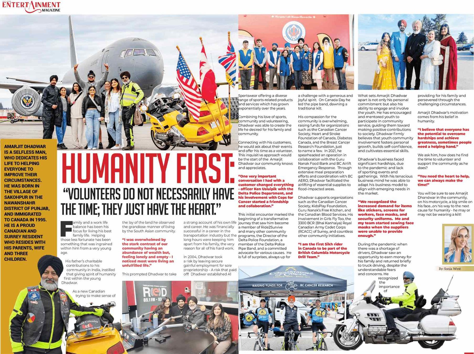 HUMANITY FIRST: VOLUNTEERS DO NOT NECESSARILY HAVE THE TIME; THEY JUST HAVE THE HEART.