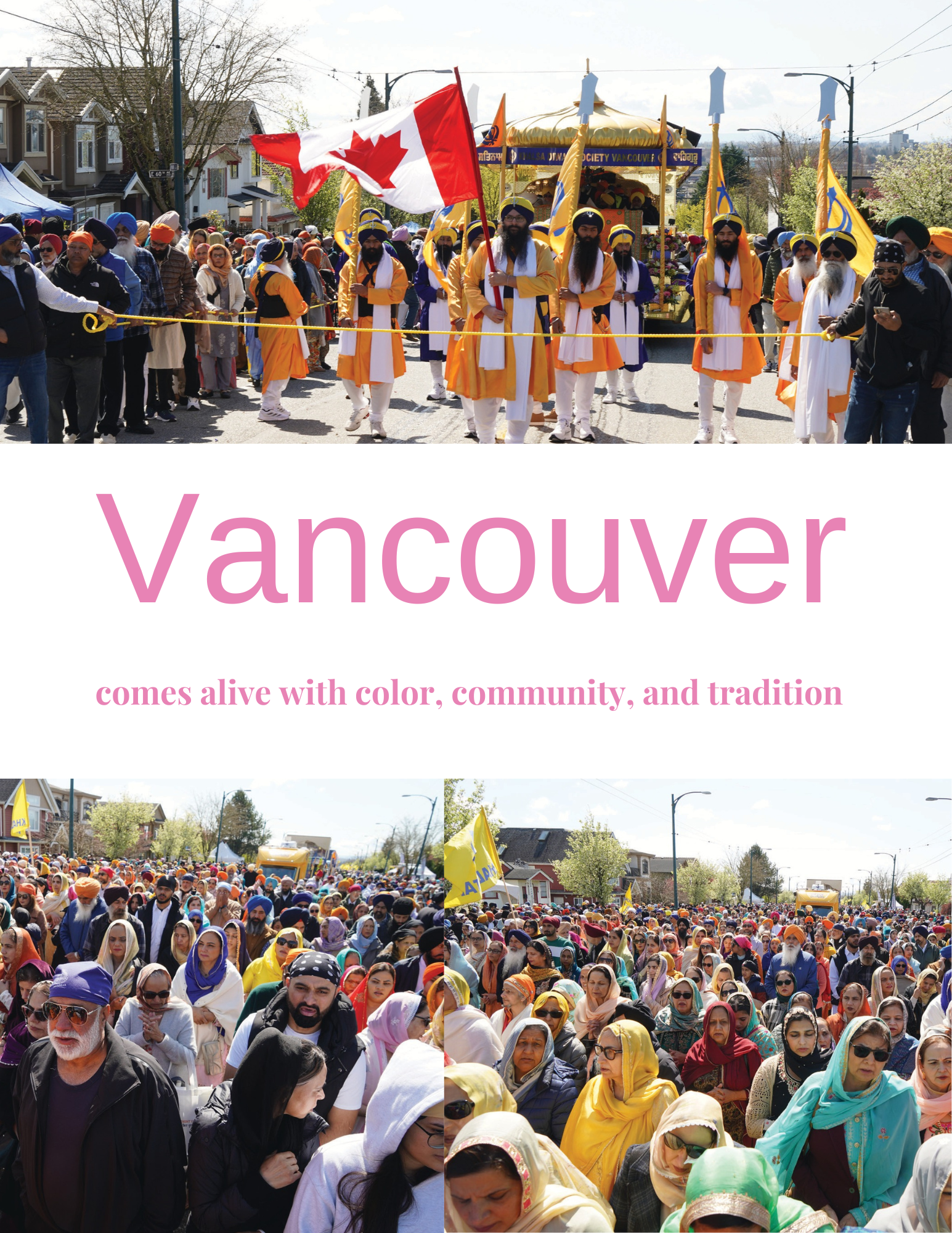 Vancouver comes alive with color, community, and tradition