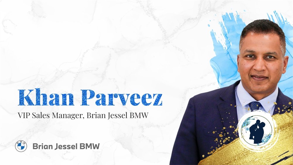 Khan Praveez - VIP Sales Manager, Brian Jessel  BMW