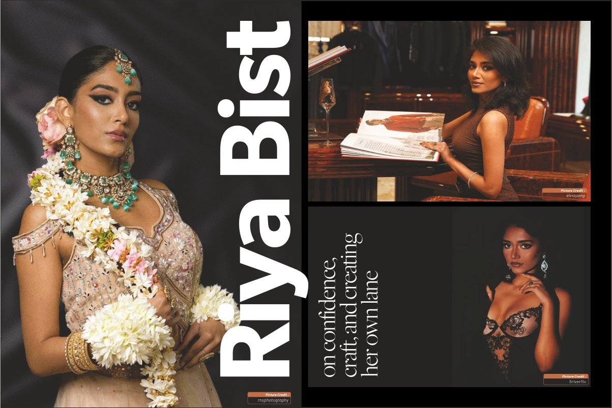 Riya Bist on confidence, craft, and creating her own lane